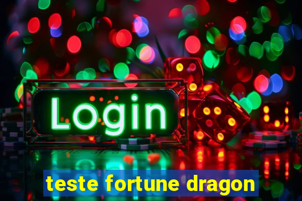 teste fortune dragon